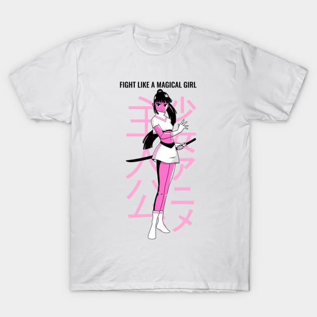Fight like a magic girl anime girl T-Shirt by Dody